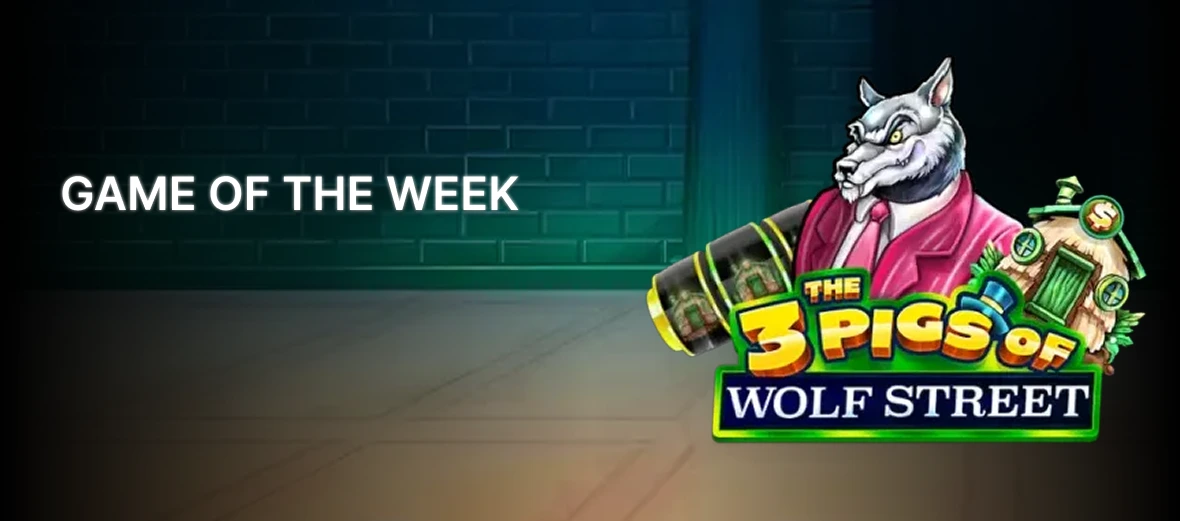 Game of the Week - 3 Pigs of Wolf Street